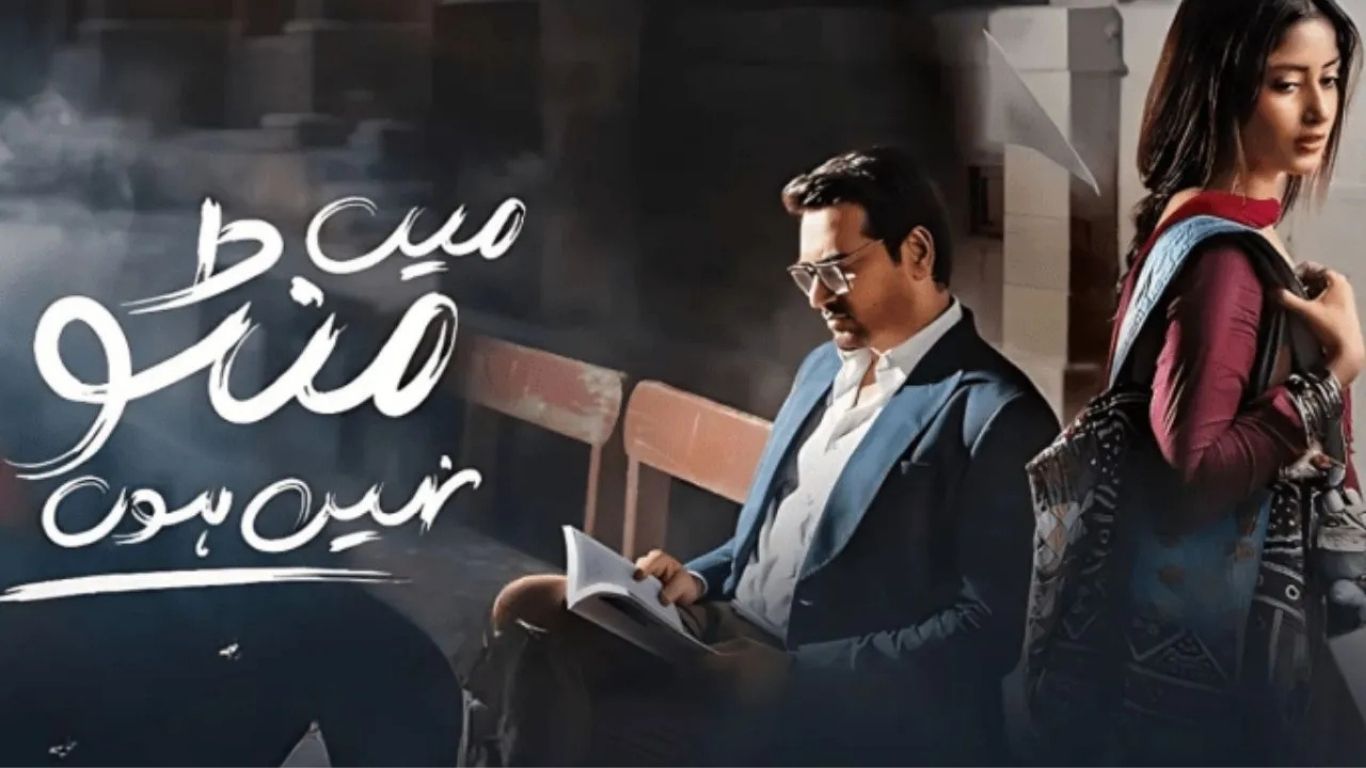 Main Manto Nahi Hoon A Drama with Bold, Poetic Depth of Power & Love 1 Main Manto Nahi Hoon