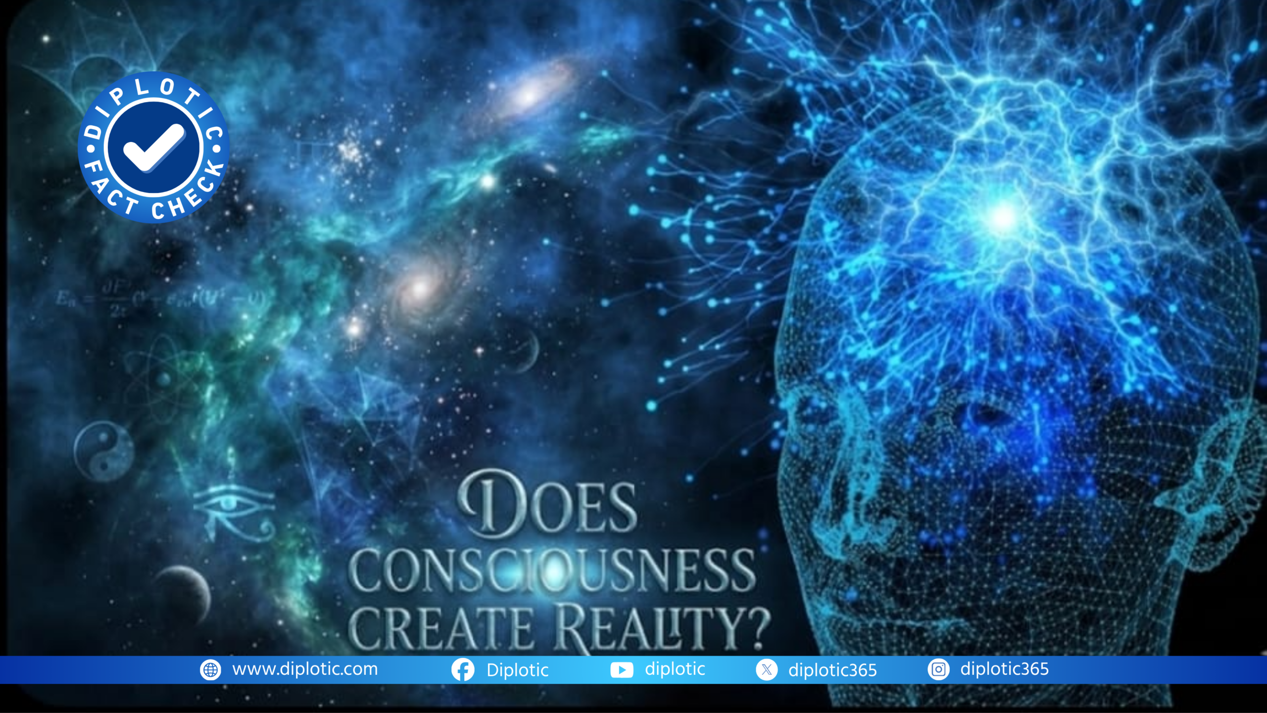 Fact Check: Does Consciousness Create Reality?